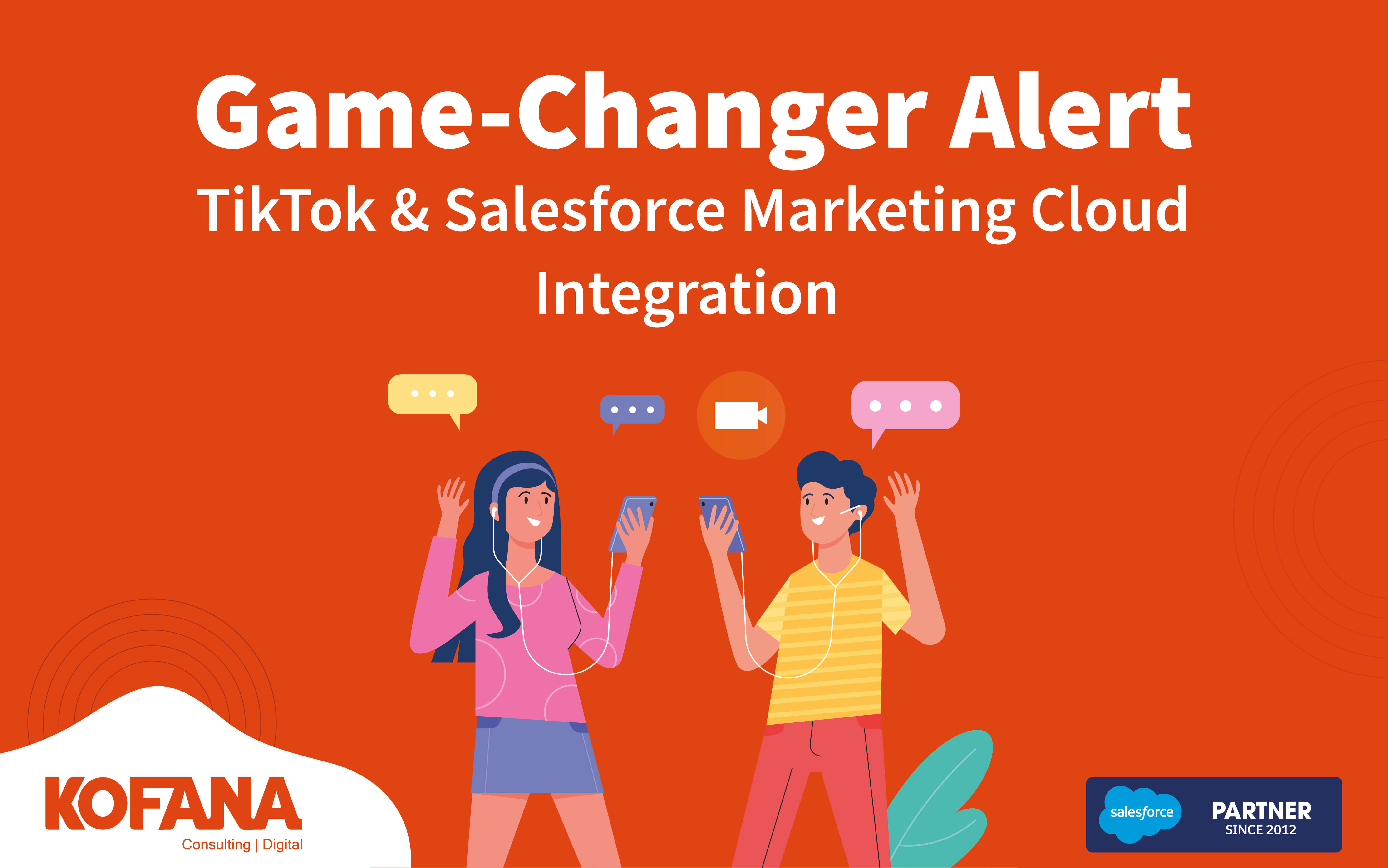 TikTok ve Salesforce Marketing Cloud Entegrasyonu